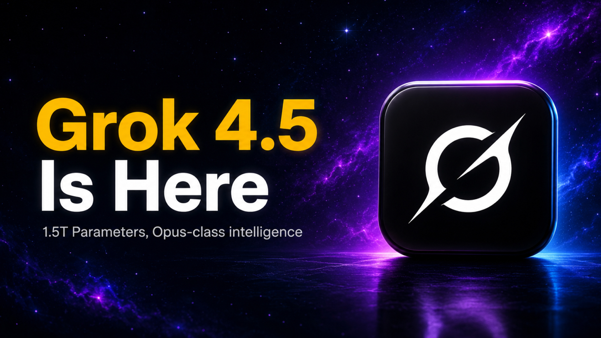 Grok 4.5 public launch — Opus-class model announcement graphic
