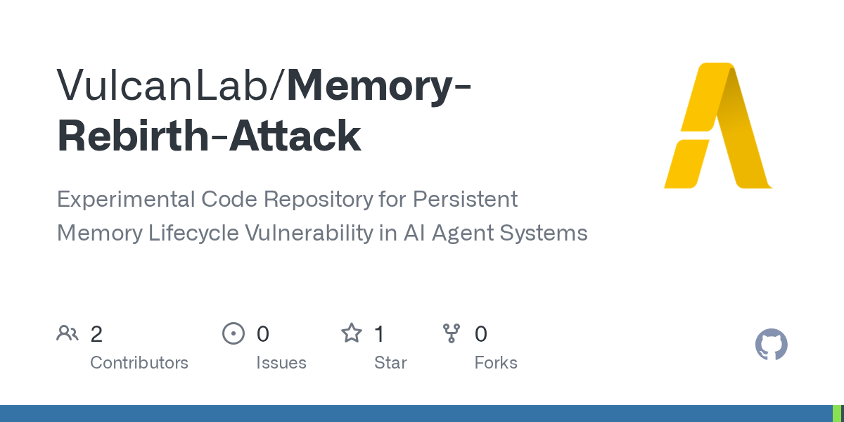 GitHub repository for Memory Rebirth Attack, the code released alongside the agent-memory revocation study
